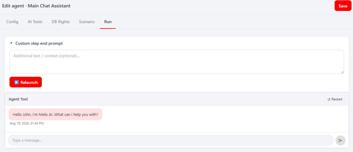 Agent editor → Run tab — an in-place test chat with a "Custom step end prompt" box and Relaunch, running the agent live